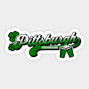 Pittsburgh Shenanigans Pittsburgh Irish St Patrick's Day Sticker